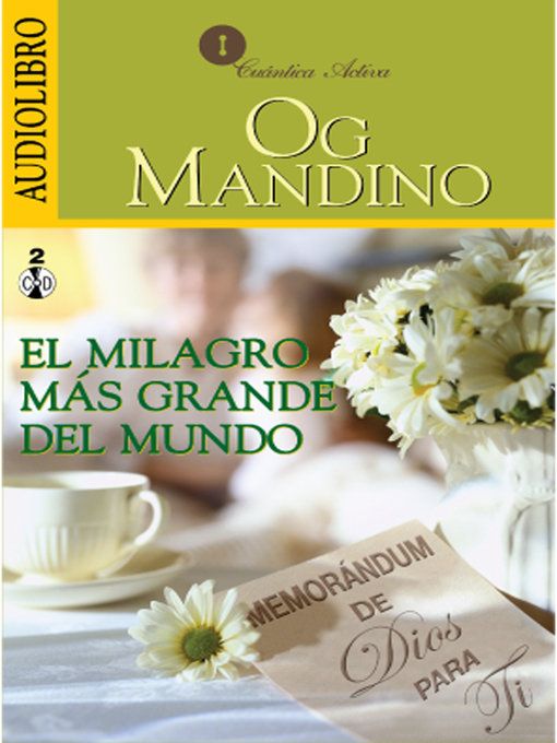 Title details for The Greatest Miracle in the World / El Milagro Más Grande del Mundo by Og Mandino - Available